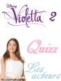 Violetta 2 - Quizz : Les acteurs
