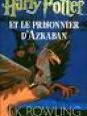 Harry Potter et le prisonnier d'azkaban partie 1 (livre )