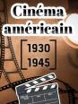 Cinéma américain 1930-1945-N°1