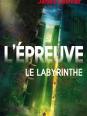 L'Epreuve - Le Labyrinthe