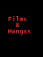 Films & Mangas