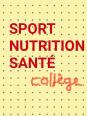 Sport - Nutrition - Santé (version collège)
