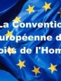 La convention européenne des droits de l'Homme