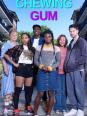Chewing Gum (série)